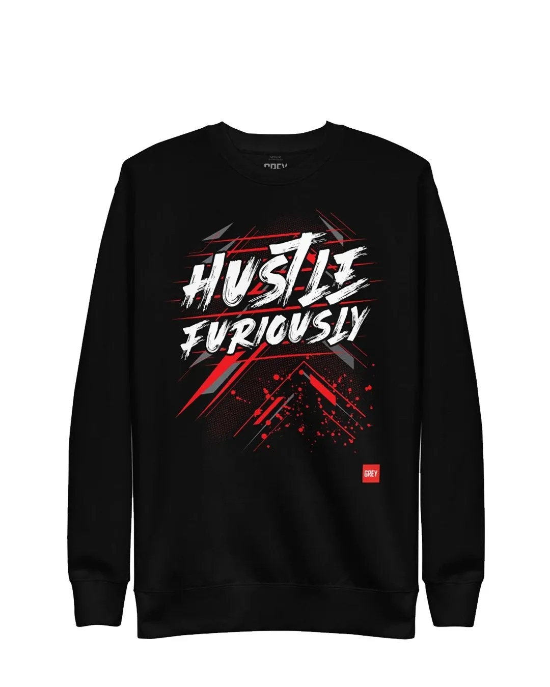 Hustle Furiously Sweatshirt