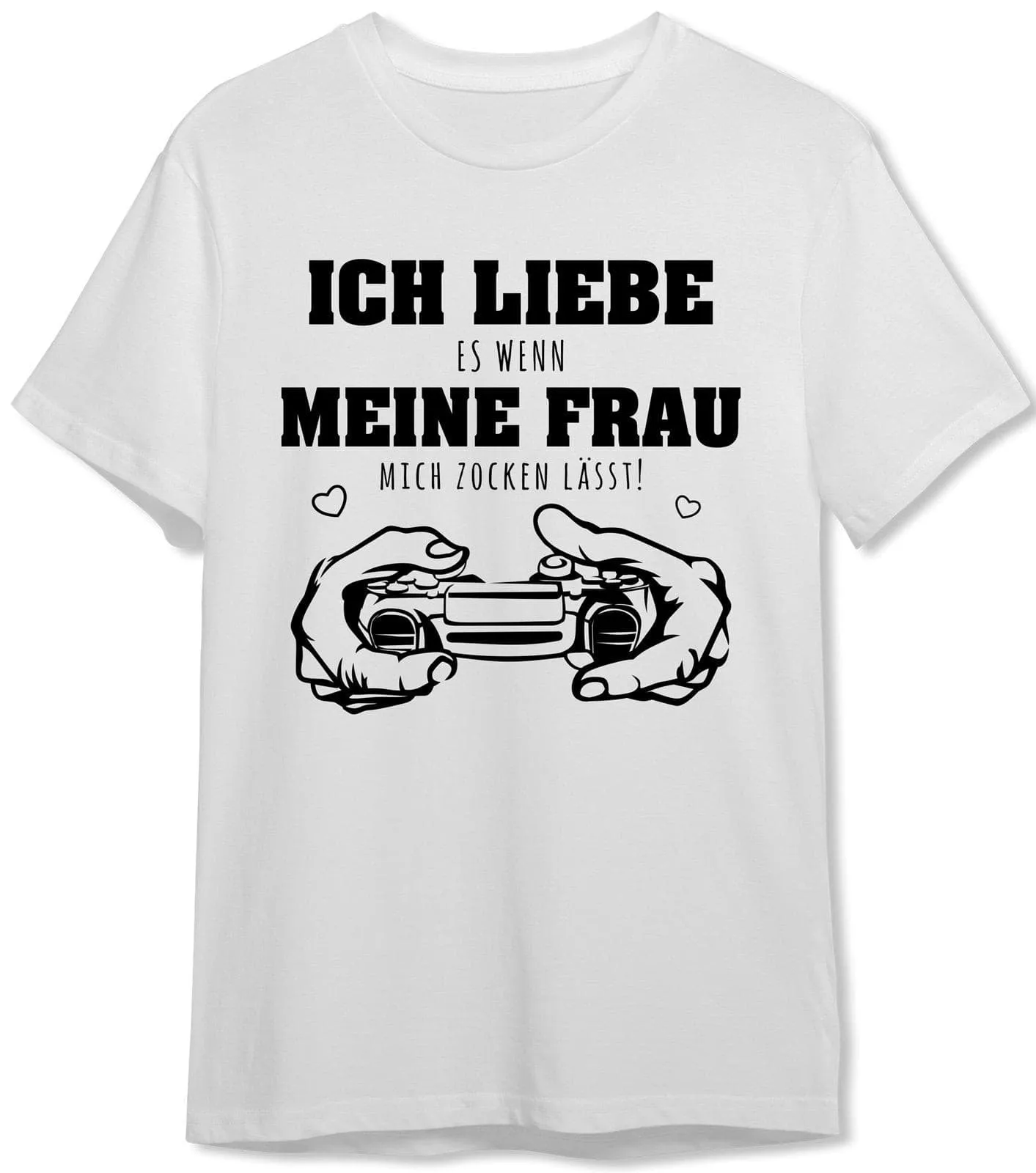 T-Shirt Herren - Ich liebe es, wenn meine Frau mich zocken lässt!